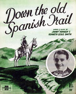 Down The Old Spanish Trail