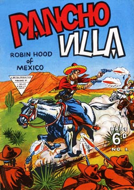 Pancho Villa, Robin Hood of Mexico
