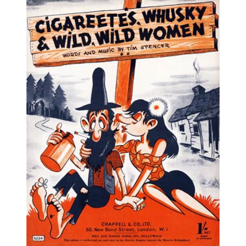Cigareetes, Whusky & Wild Women