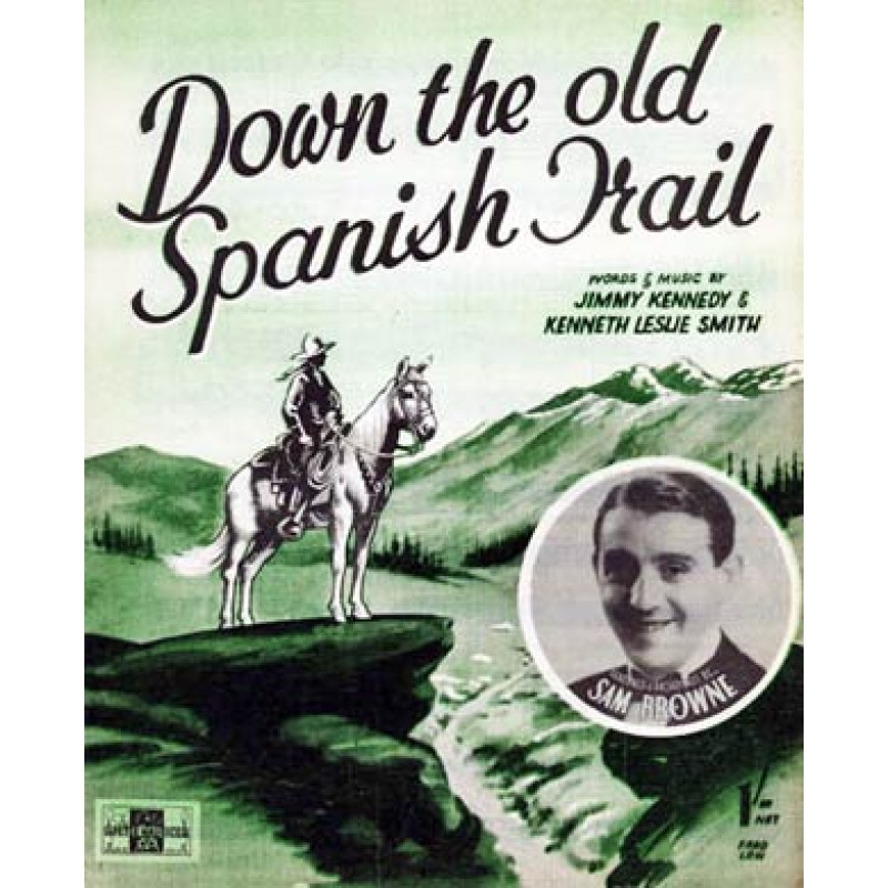 Down The Old Spanish Trail