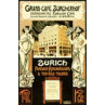 Grand-Cafe, Zurich, 1908