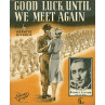 Good Luck Until We Meet Again