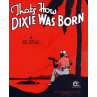 Dixie was Born