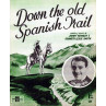 Down The Old Spanish Trail