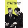 It's Not Cricket