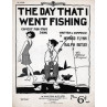 The Day I Went Fishing