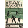 How To Play Squash