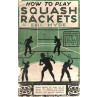 How To Play Squash