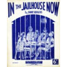 In The Jailhouse Now
